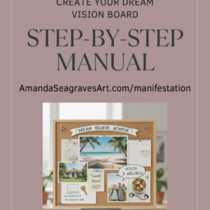Create Your Dream Vision Board - Step-by-Step Manual